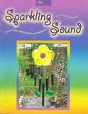 2005 Sparkling Sound Fused Fusing Glass Wind Chimes Pattern Book - Awesome patterns!